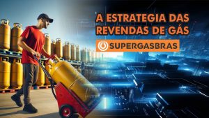 A Estratégia das Revendas de Gás Supergasbras