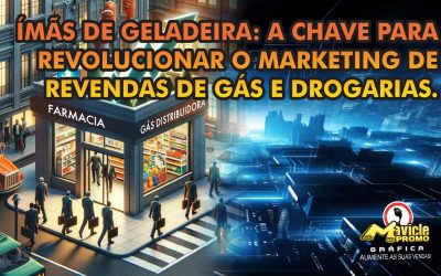 Ímãs de Geladeira: A Chave para Revolucionar o Marketing de Revendas de Gás e Drogarias.